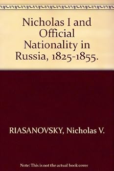 Nicholas I and Official Nationality in Russia, 1825-1855