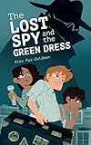 The Lost Spy and the Green Dress (English Edition)