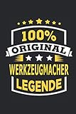100% Original Werkzeugmacher Legende: Notizbuch mit 110 Seiten, Verwendung auch als Dekoration in Form eines Schild bzw. Poster möglich
