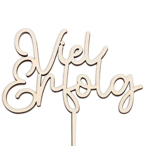 Cake Topper Viel Erfolg – Gravierte Holz-Schriftzug für Torten, Kuchen