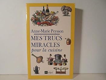 Paperback Mes trucs miracles pour la cuisine [French] Book