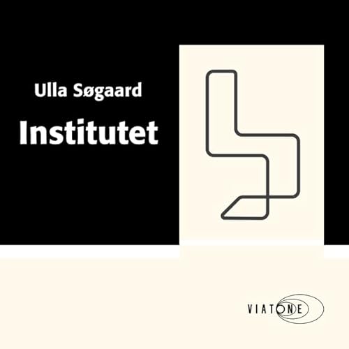 Institutet [Institute] Audiolibro Por Ulla S&oslash;gaard arte de portada