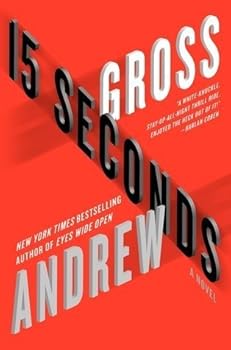 Hardcover 15 Seconds by Andrew Gross Book