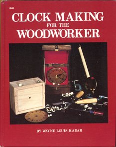 Hardcover Clock making for the woodworker Book