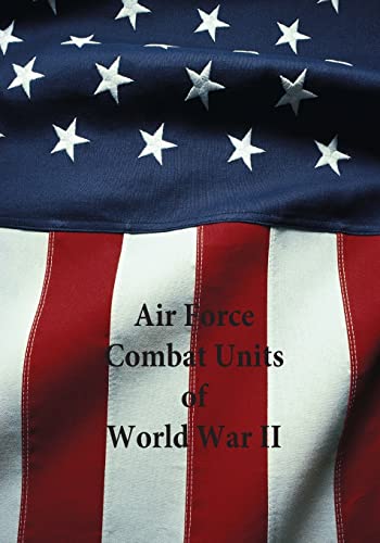 Air Force Combat Units of World War II (Reference Series)