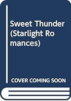 Sweet Thunder (Starlight Romances) 0385235313 Book Cover