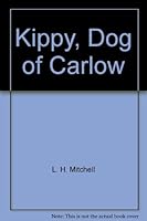Kippy, Dog of Carlow B000R76PFA Book Cover