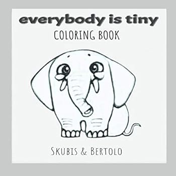 Paperback Everybody is Tiny: Coloring Book