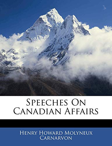 Speeches On Canadian Affairs