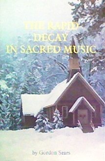 Paperback the rapid decay in sacred music Book