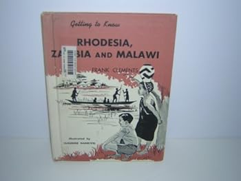 Hardcover Getting to know Rhodesia, Zambia, and Malawi Book