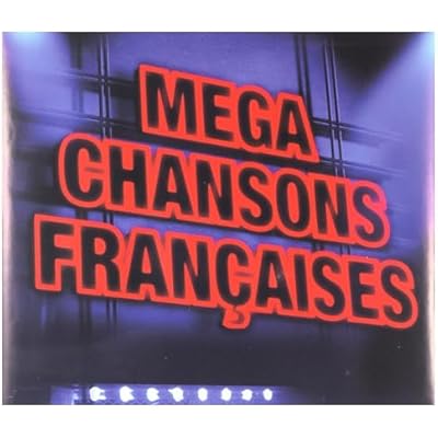 Mega Chansons Francaises