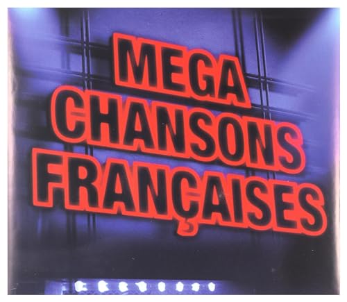 Mega Chansons Françaises 2004