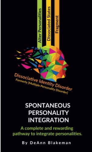 Spontaneous Personality Integration: Dissociative Identity Disorder