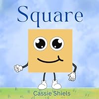 Square: Friendly shapes B0D5Y89FG3 Book Cover