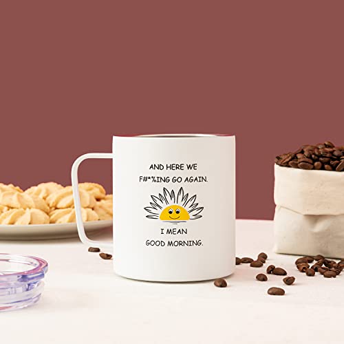Crisky Vacuum Insulated Coffee Mug - Here We Go Again I Mean Good Morning Funny Women Gifts For Mom/Sister/Friends, 12Oz #TOP4