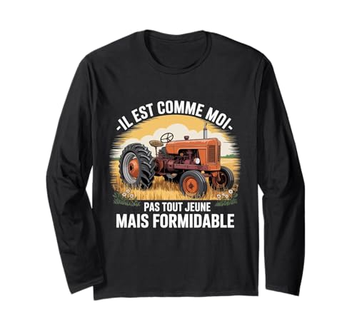 Tracteur Ancien Pas Tout Jeune Mais Formidable Cadeau hommes Manche Longue