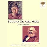 Buddha or Karl Marx