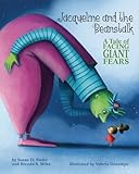 Jacqueline and the Beanstalk: A Tale of Facing Giant Fears (Classic Tales for Modern Kids)
