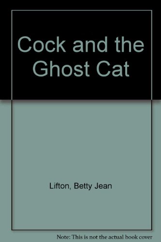Cock and the Ghost Cat 0689300395 Book Cover