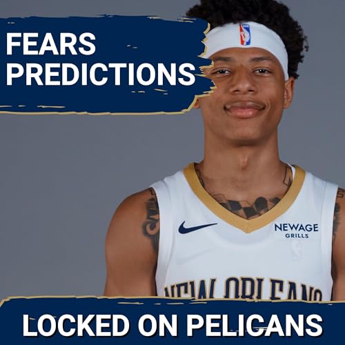 Jeremiah Fears' Rookie Year PREDICTIONS | Will He SURPASS or DISAPPOINT Expectations for Pelicans? Podcast Por  arte de portada