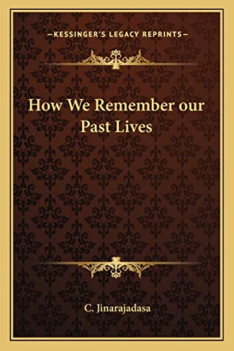 How We Remember our Past Lives