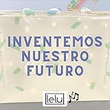  Inventemos Nuestro Futuro