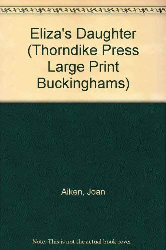 Eliza's Daughter (Thorndike Large Print General... [Large Print] 078620365X Book Cover