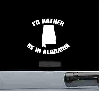 JS Artworks I'd Rather Be in Alabama Vinyl Decal Sticker