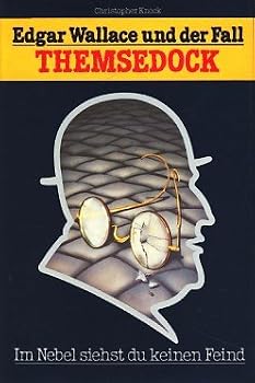 Hardcover Edgar Wallace und der Fall Themsedock: Im Nebel siehst du keinen Feind [German] Book