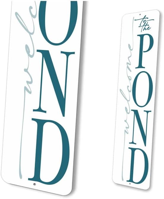 Welcome To The Pond Sign - 9 x 36