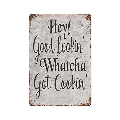 peiyeety Retro Metal Tin Sign 8x12 Inch Hey Good Lookin Whatcha Got CookinVintage Kitchen Decor FamilySign for Farmhouse Cafe Bar Pub Coffee Bathroom Garden Yard Funny Wall Art