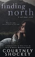 Finding North (A Soul Magic Series) 1983725803 Book Cover