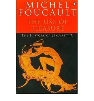 Histoire de la sexualité 2. l'usage des plaisirs