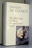 Ne Dites Pas À Dieu Ce Qu'il Doit Faire 2020638835 Book Cover