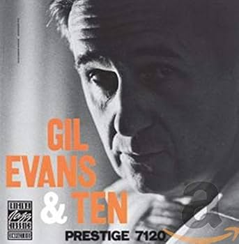 EVANS,GIL - Gil Evans & Ten - Amazon.com Music