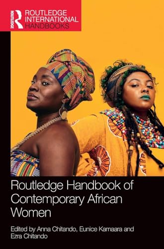 Routledge Handbook of Contemporary African Women (Routledge International Handbooks)