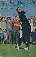 Rubs of the green: Golf's triumphs and tragedies 0720702518 Book Cover