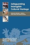 Safeguarding Intangible Cultural Heritage (Heritage Matters, 8)