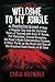 Welcome to My Jungle: An Unauthorized Account of How a Regular Guy Like Me Survived Years of Touring with Guns N’ Roses, Pet Wallabies, Crazed Groupies, ... One of the Greatest Rock Bands of All Time