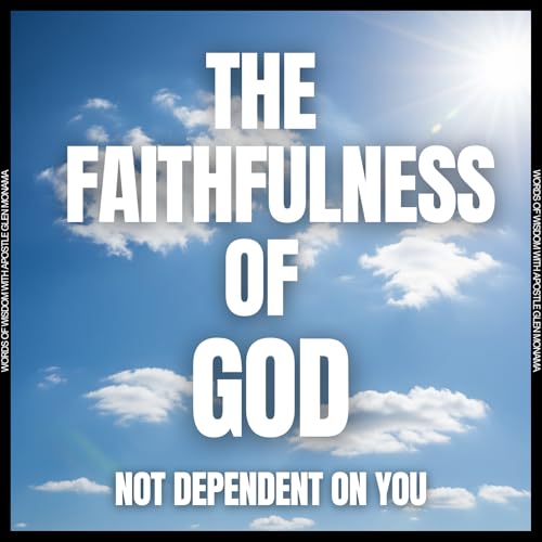 "The Faithfulness of God: Not Dependent on You" [Sunday Service - 16 November 2025]