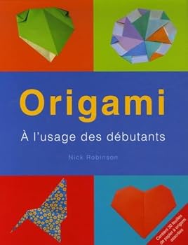 Origami: A L'Usage des Debutants