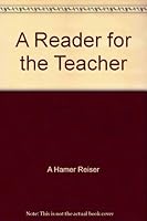 A Reader for the Teacher B003HF6VFS Book Cover