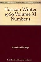 Horizon Winter 1969 Volume XI Number 1 B0018UEFFW Book Cover