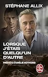  Lorsque j\'étais quelqu\'un d\'autre (Edition enrichie)