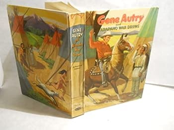 Hardcover Gene Autry and Arapaho war drums Book