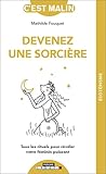  Devenez une sorcière, c\'est malin