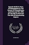 sony sal 1855 manual  Speech Of Eli K. Price, Of Philadelphia In The Senate Of Pennsylvania, April 6th And 7th, 1855, On The Bill To Restrain The Sale Of Intoxicating Liquors