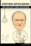 Steven Spielberg 100 Rules for Success: This will make you think in many ways - King Tamil Q2S Arasan 