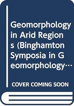 Paperback Geomorphology in Arid Regions (Binghamton Symposia in Geomorphology) Book
